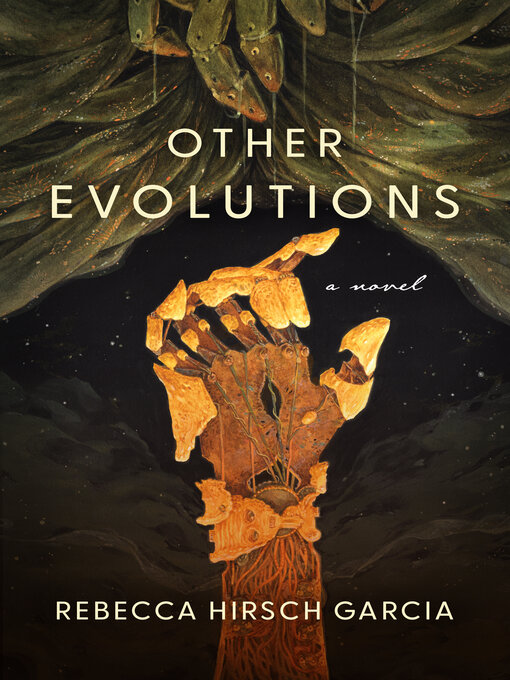 Other Evolutions by Rebecca Hirsch Garcia